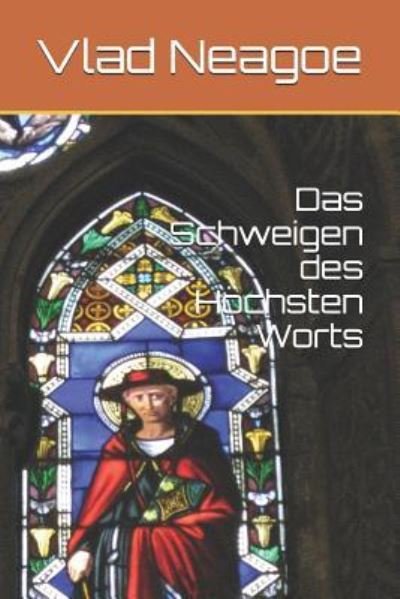 Cover for Vlad Neagoe · Das Schweigen Des H chsten Worts (Paperback Book) (2017)