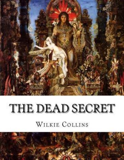 Cover for Au Wilkie Collins · The Dead Secret (Paperback Book) (2015)