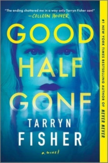 Cover for Tarryn Fisher · Good Half Gone (Bok) (2024)