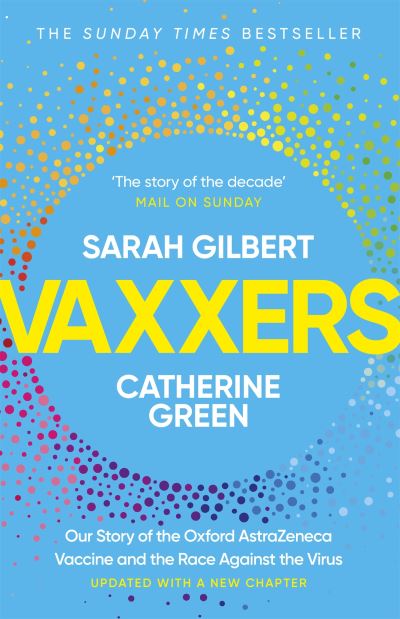Cover for Sarah Gilbert · Vaxxers: A Pioneering Moment in Scientific History (Paperback Book) (2022)