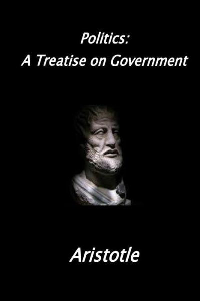 Politics - Aristotle - Books - Createspace Independent Publishing Platf - 9781530882885 - April 4, 2016