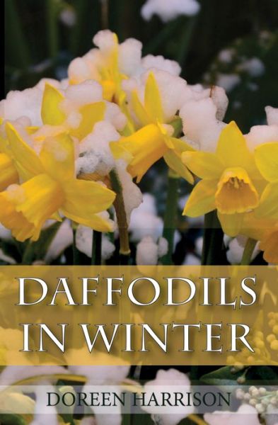 Cover for Doreen Harrison · Daffodils in Winter (Paperback Book) (2019)