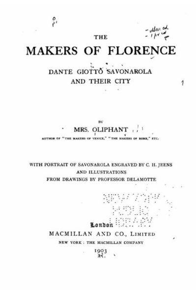 Cover for Mrs Oliphant · The Makers of Florence, Dante, Giotto, Savonarola and Their City (Paperback Book) (2016)