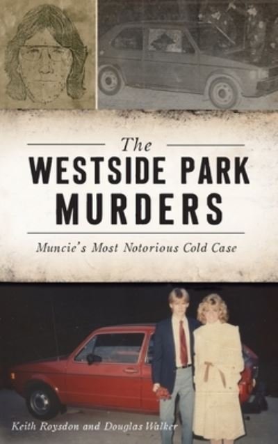 Cover for Keith Roysdon · Westside Park Murders (Gebundenes Buch) (2021)