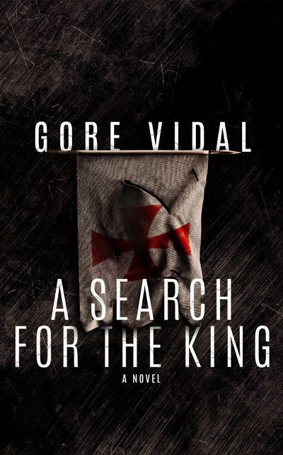 Cover for Gore Vidal · A Search for the King (CD) (2020)