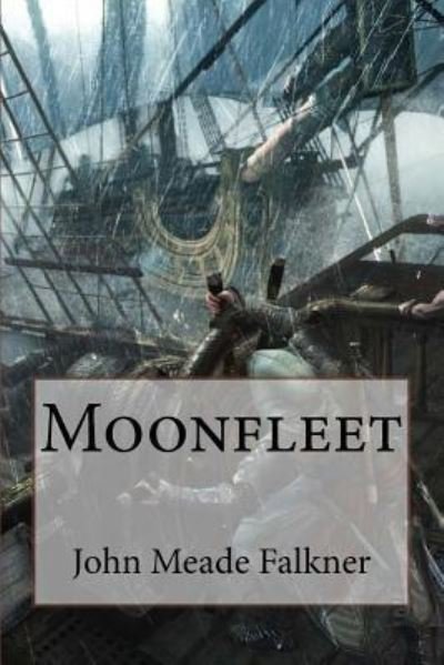Cover for John Meade Falkner · Moonfleet John Meade Falkner (Taschenbuch) (2017)