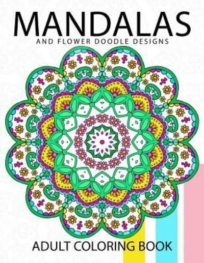 Cover for Doodle Coloring Books for Adults · Mandala and Flower Doodle Design (Paperback Bog) (2017)