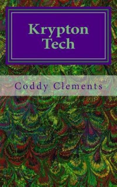 Cover for Coddy Clements · Krypton Tech (Pocketbok) (2017)