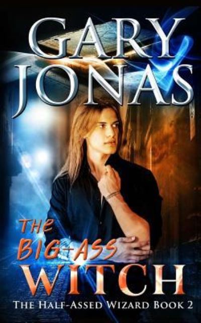 Cover for Gary Jonas · The Big-Ass Witch (Paperback Book) (2017)