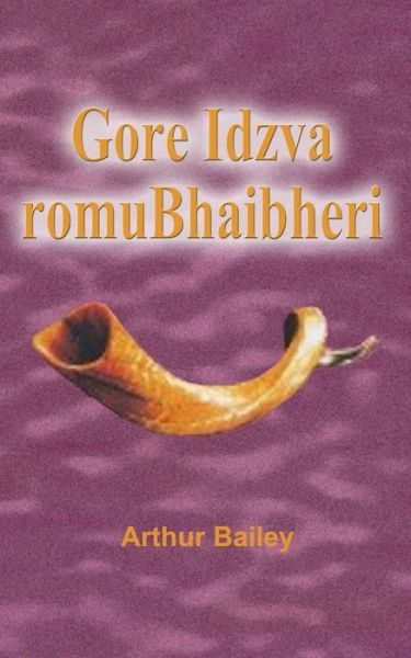 Cover for Arthur Bailey · Gore Idzva Romubhaibheri (Paperback Book) (2017)