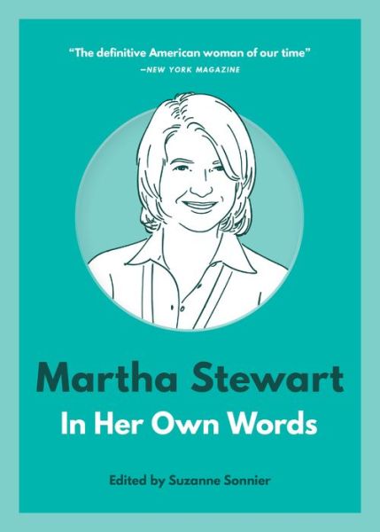 Cover for Suzanne Sonnier · Martha Stewart: In Her Own Words: In Her Own Words (Taschenbuch) (2020)