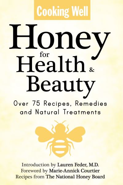 Cover for Nathaniel Altman · Honey For Health And Beauty: Over 75 Recipes, Remedies and Natural Treatments (Paperback Book) (2009)