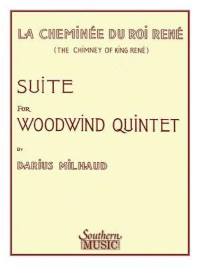 Cover for Darius Milhaud · Chimney Of King Rene (La Cheminee Du Roi Rene) (Sheet music) (1958)