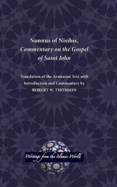 Cover for Robert Thomson · Nonnus of Nisibis, Commentary on the Gospel of Saint John (Writings from the Greco-roman World) (Hardcover Book) (2014)