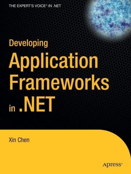 Cover for Xin Chen · Developing Application Frameworks in .net (Taschenbuch) (2004)