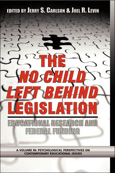 Cover for Jerry S Carlson · The No Child Left Behind Legislation: Educational Research and Federal Funding (Hc) (Innbunden bok) (2005)