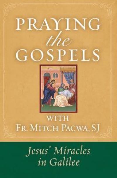 Cover for Father Mitch Pacwa · Praying the Gospels with Fr. Mitch Pacwa (Paperback Book) (2016)