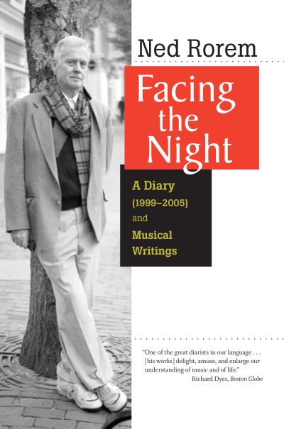 Cover for Ned Rorem · Facing the Night (Hardcover Book) (2006)