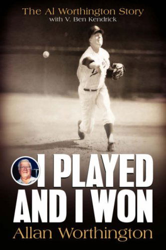 Allan Worthington · I Played and I Won (Paperback Book) (2004)