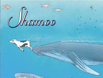 Cover for Ros Hill · Shamoo: A Whale of a Cow (Inbunden Bok) (2005)