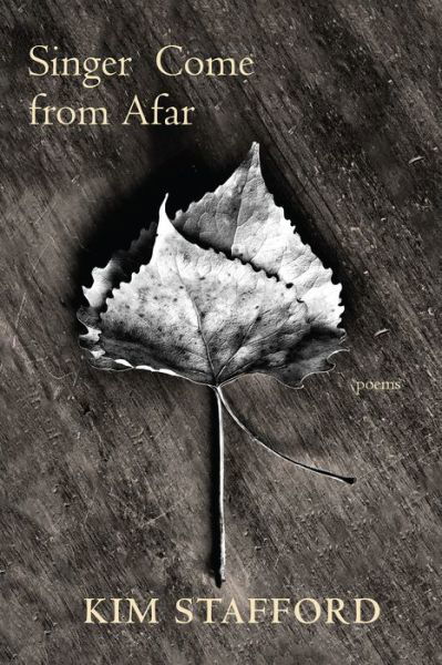 Cover for Kim Stafford · Singer Come From Afar (Paperback Book) (2021)