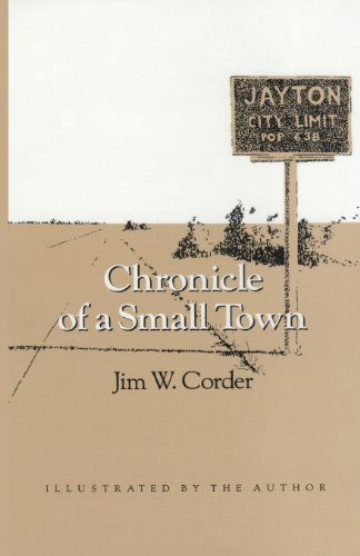 Chronicle of a Small Town (Wardlaw Books) - Jim W. Corder - Books - Texas A&M University Press - 9781603449885 - February 1, 2012