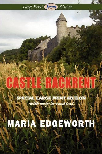 Castle Rackrent - Maria Edgeworth - Books - Serenity Publishers, LLC - 9781604509885 - February 17, 2012