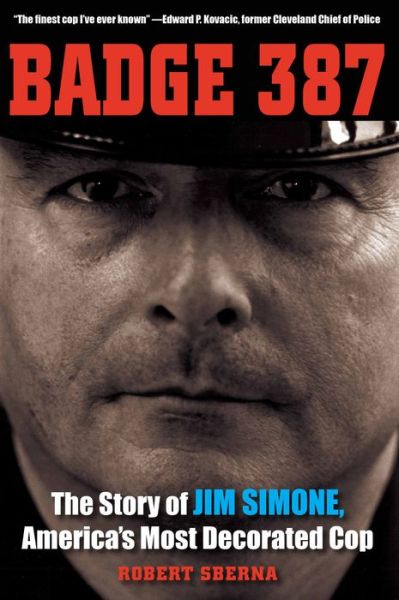 Cover for Robert Sberna · Badge 387: The Story of Jim Simone, America's Most Decorated Cop (Paperback Book) (2016)