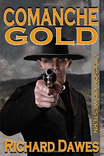 Cover for Richard Dawes · Comanche Gold (Pocketbok) (2014)
