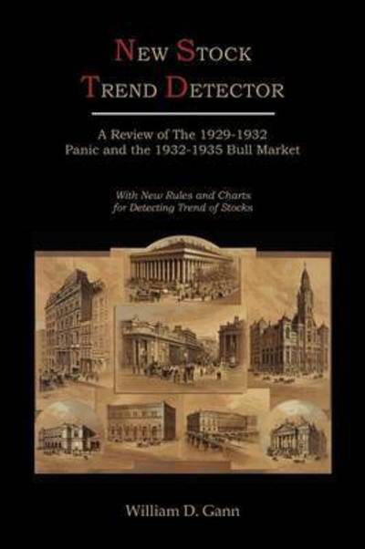 New Stock Trend Detector - William D Gann - Książki - Martino Fine Books - 9781614272885 - 16 maja 2012