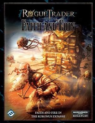 Cover for Fantasy Flight Games · Rogue Trader Faith and Coin (SPIL) (2017)