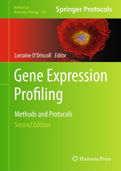 Cover for Lorraine O\'driscoll · Gene Expression Profiling: Methods and Protocols - Methods in Molecular Biology (Hardcover Book) [2nd ed. 2011 edition] (2011)