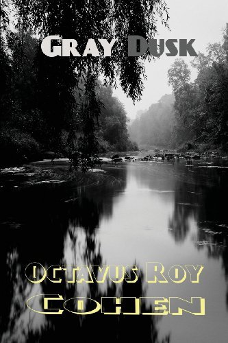 Cover for Octavus Roy Cohen · Gray Dusk (Pocketbok) (2013)