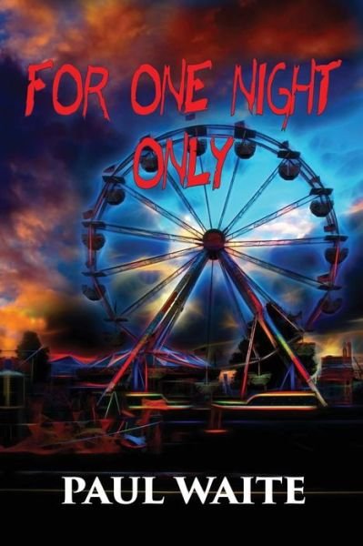 Cover for Paul Waite · For One Night Only (Paperback Book) (2017)