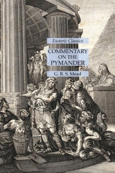 Cover for G. R. S. Mead · Commentary on the Pymander (Book) (2021)