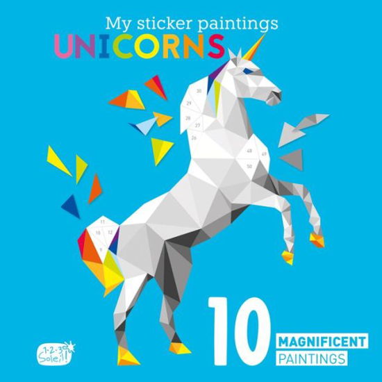 Cover for Clorophyl Editions · My Sticker Paintings: Unicorns: 10 Magnificent Paintings (Pocketbok) (2022)