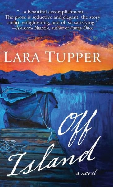 Cover for Lara Tupper · Off Island (Hardcover Book) (2021)