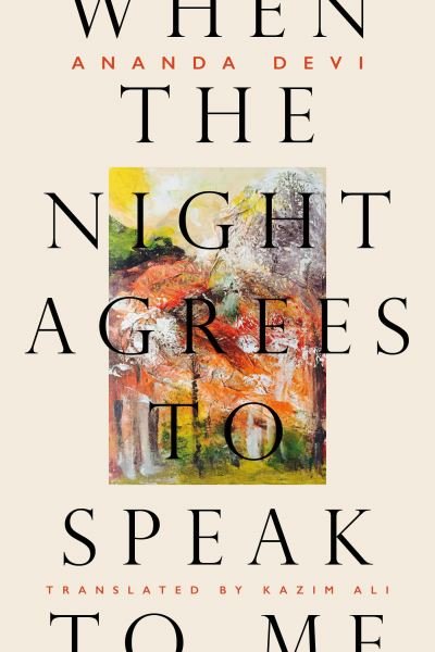 Cover for Ananda Devi · When the Night Agrees to Speak to Me (Paperback Book) (2022)