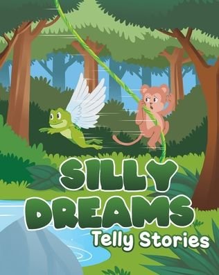 Cover for Telly Stories · Silly Dreams (Paperback Book) (2020)