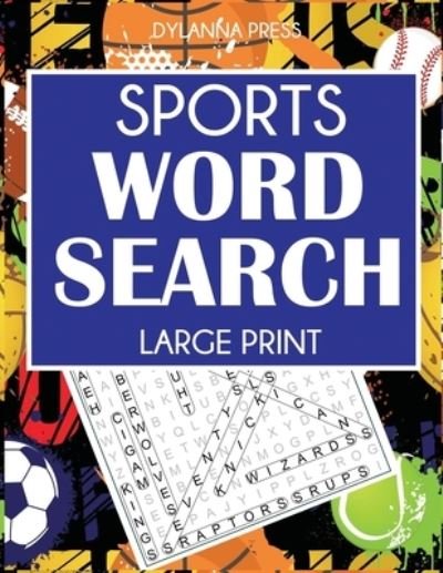 Sports Word Search - Dylanna Press - Książki - Dylanna Publishing, Inc. - 9781647900885 - 11 sierpnia 2021