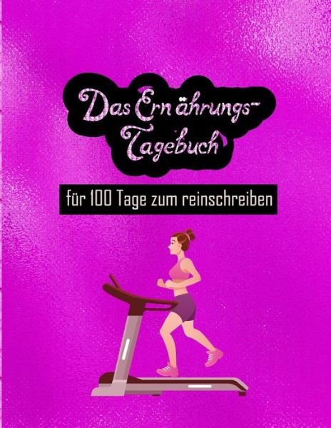 Cover for Eabign Creation · Das Ernahrungstagebuch (Paperback Book) (2019)