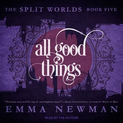 Cover for Emma Newman · All Good Things (CD) (2017)