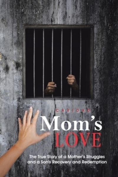 Cover for Caridad · Mom's Love (Book) (2020)