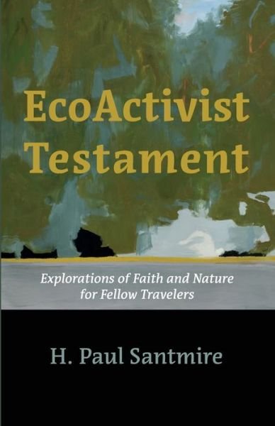 Cover for H Paul Santmire · EcoActivist Testament (Pocketbok) (2022)