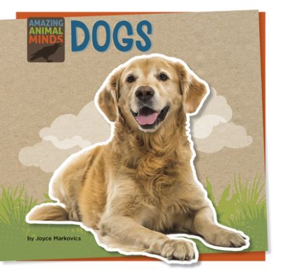 Dogs - Joyce Markovics - Książki - Cherry Lake Publishing - 9781668927885 - 1 sierpnia 2023