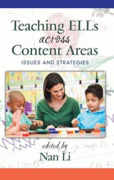 Cover for Nan Li · Teaching ELLs Across Content Areas (Inbunden Bok) (2016)