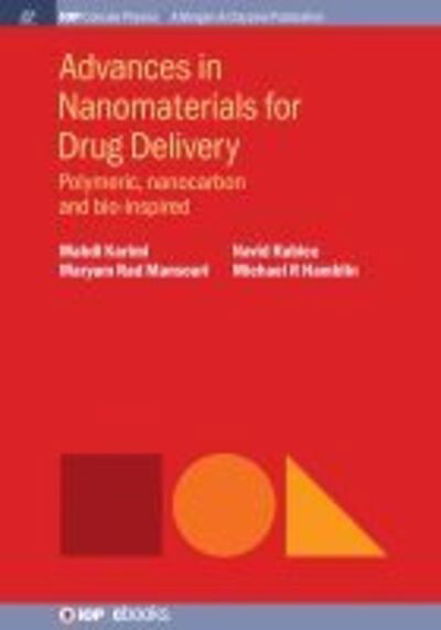 Cover for Mahdi Karimi · Advances in Nanomaterials for Drug Delivery: Polymeric, Nanocarbon, and Bio-inspired - IOP Concise Physics (Paperback Book) (2018)