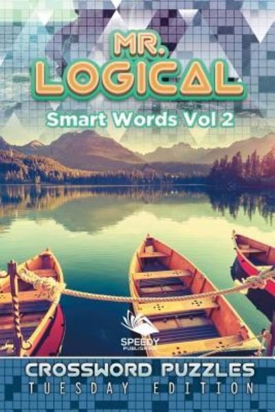 Cover for Speedy Publishing Llc · Mr. Logical Smart Words Vol 2 (Paperback Bog) (2015)