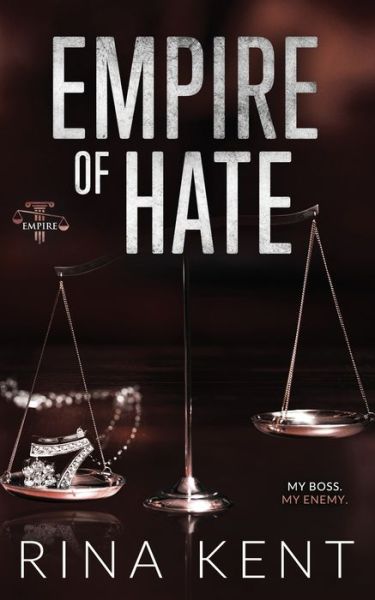 Empire of Hate: Special Edition Print - Empire Special Edition - Rina Kent - Livres - Blackthorn Books - 9781685450885 - 3 mars 2022