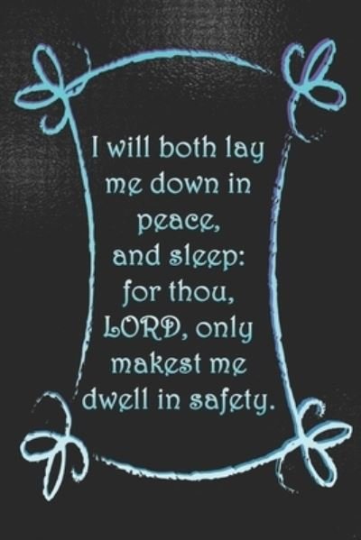 I will both lay me down in peace, and sleep - Sarah Cullen - Books - Independently Published - 9781687472885 - August 20, 2019